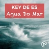Key De Es - Agua Do Mar (Original Mix)