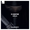 D-wayne - Ninja (Explicit)
