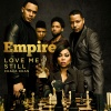 Empire Cast、Chaka Khan - Love Me Still (From 
