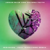 Jonas Blue、Paloma Faith《Mistakes (Paul Woolford Remix)》[MP3/LRC]