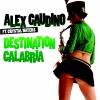 Alex Gaudino、crystal waters - Destination Calabria (Radio Edit)