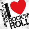 Alex Gaudino、jason rooney - I Love Rock n' Roll (Radio Edit)
