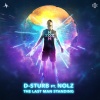 D-Sturb、Nolz - The Last Man Standing