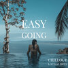 Chillout Lounge Ibiza - Easy Going