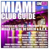 Seal De Green、A.C.K. - Miami Club Guide Continuous DJ Mix 1