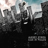 Alexey Stirol - Look At People