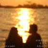 HANiF.、Danti - Harap Kita Abadi
