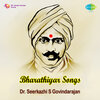Dr. Seerkazhi S. Govindarajan - Bhakthiyudaiyaar