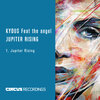 Kydus、The Angel - Jupiter Rising (Original Mix)