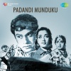 Ghantasala、B. Vasantha - Padandi Munduku