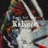 Kink、Renzo《ReRoCC (Explicit)》[MP3/LRC]