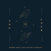 Bombs Away、Reigan、RIP Youth - You Love (Radio Edit)