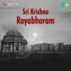 Ghantasala、Kalyanam Raghuramaiah、M. Sathyam、P. Suribabu、P. B. Sreenivas、P. Nageswara Rao - Paanupu Scene & Rayabaaram & Karnasandesam(Padyams)- Part 1 & 2