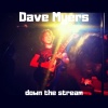 Dave Myers、David L Myers《Down the Stream》[MP3/LRC]