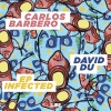 Carlos Barbero、David Du - Infected (Original Mix)