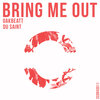 Du Saint、Oakbeatt - Bring Em Out (Original Mix)