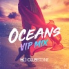 Clubstone - Oceans (VIP Mix)