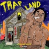 Reese、Kokeboy4k、Lil Foe - TrapLand Intro (Explicit)