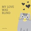 james king - My Love Was Blind