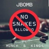JBomb、Munch、King-L - No Snakes Allowed