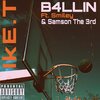 Ike.T、Samson The 3rd、Smiley - B4LLIN (Explicit)