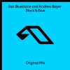 Ilan Bluestone、Andrew Bayer - Black & Blue