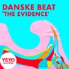 Danske Beat - The Evidence (Original Mix)