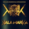 Kala Marka - Ama Amazonas