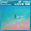 Dario G、Danny Dearden、Future Kings - If You Love Me (FutureKingsRemix)