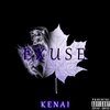 Kenai - Exuse (Explicit)