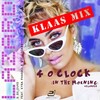 Lazard、bk duke、Kyra Pharao、Will Gibbs - 4 o'Clock(In the Morning)[Reloaded] (Klaas Mix)