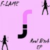 F-lame - Real B*tch (Robeen & Jake Remix)