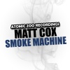 Matt Cox - Smoke Machine (Original Mix)