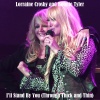 Bonnie Tyler、Lorraine Crosby《I'll Stand by You (Through Thick and Thin)》[MP3/LRC]