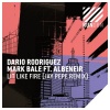 Dario Rodriguez、Mark Bale、Albeneir - Lit Like Fire (Jay Pepe Remix)