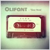 Persephone、Olifant - Slow Work