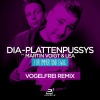 Martin Voigt、LEA、DIA - Plattenpussys - Für immer und ewig (Vogelfrei Remix)