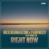 Rico Bernasconi、Mink Jo、Farenizzi - Right Now (Original Edit)