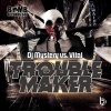 Vital、DJ Mystery - Trouble Maker