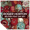 Oni Sky、Roger Horton - Selfish (Original Mix)