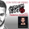 Gordon Ranzy、Federico Avallone - Con tutto me stesso