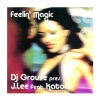 Dj Grouse、Katorz、J. Lee - Feelin' Magic (Radio Edit)