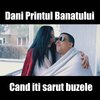 Dani Printul Banatului - Cand iti sarut buzele