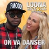 Loona、Tale & Dutch、P. Moody - On Va Danser (Full Vocal Edit)