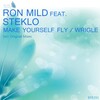 Steklo、Ron Mild - Make Yourself Fly (Original Mix)