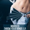Marasco - Throw Your Hands (Original Mix)
