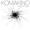 Komakino - Man on Mars (Original Radio Cut)