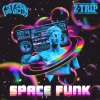 LSDREAM、Z-Trip - SPACE FUNK