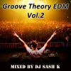 DJ Mix《Groove Theory EDM Vol. 2 (ContinuousDJMix)》[MP3/LRC]