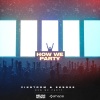 Vikstrom、EKSDEE - How We Party